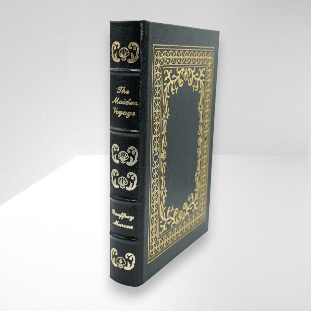 THE MAIDEN VOYAGE Easton Press 1st Edition ~ Geoffrey Marcus with Deck Plan 1987